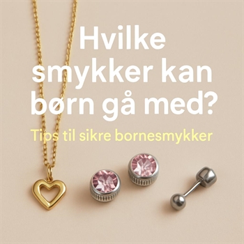 Hvilke smykker kan børn gå med? 