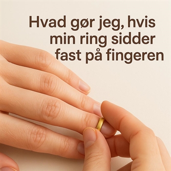 Hvad gør jeg, hvis min ring sidder fast på fingeren?