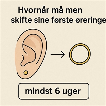 Hvornår må man skifte sine første øreringe?